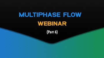 Multi-Phase flow Modelling Approaches | Skill-Lync