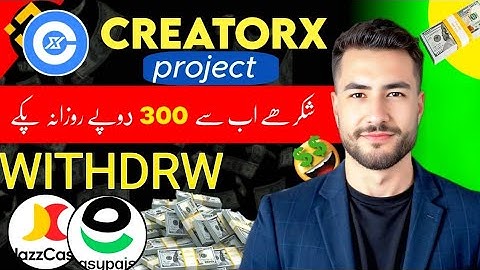 CreatorX Use Kaise Kara | CreatorX Withdrawal | CreatorX Withdraw Kaise Kara | Creator X