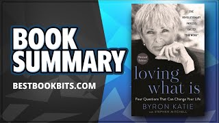 Loving What Is by Byron Katie | Book Summary @BestBookBits