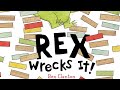 Rex wrecks it  teachers pick  teamwork  social skills  readaloud toddlers preschool esl