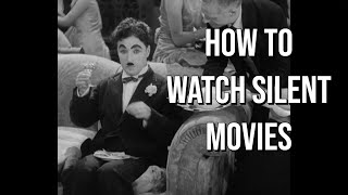 Silent Films Are Like Hard Liquor A Guide To Silent Movies