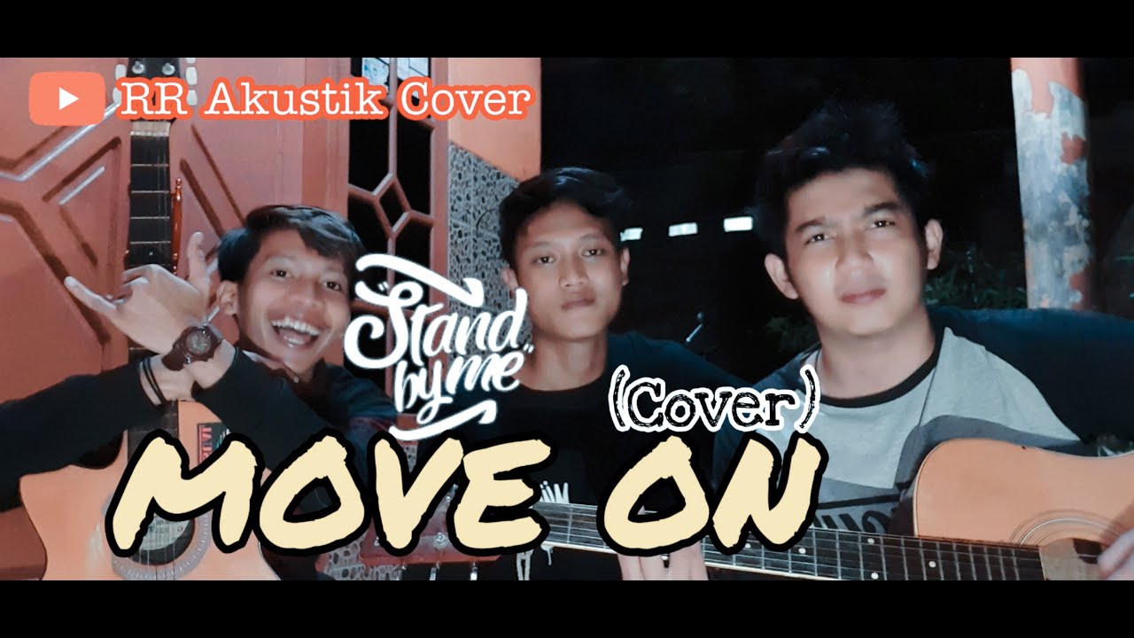 Stand By Me Move On (Acoustic) YouTube