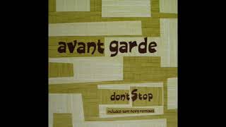 AVANT GARDE - DON&#39;T STOP (Extended Mix)