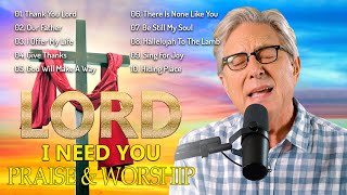 I Need You Lord  Praise And Worship  Of Don Moen 2023