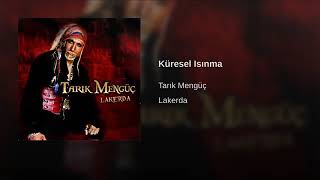 TARIK MENGÜÇ - KÜRESEL ISINMA Resimi