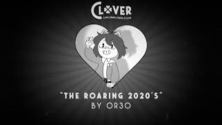 【Clover】The Roaring 2020'S
