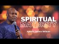 Spiritual maturity  apostle joshua selman