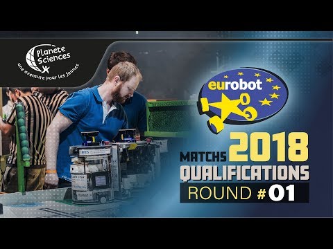 Eurobot Open 2018 - Round 1