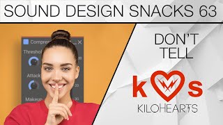 The forgotten secret of compressors – Sound Design Snacks 63 Wealth