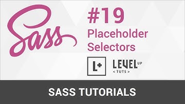 Sass Tutorials #19 - Placeholder Selectors
