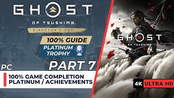 Ghost of Tsushima 100% Walkthrough | PC | Part 7 | Act 2 Continues