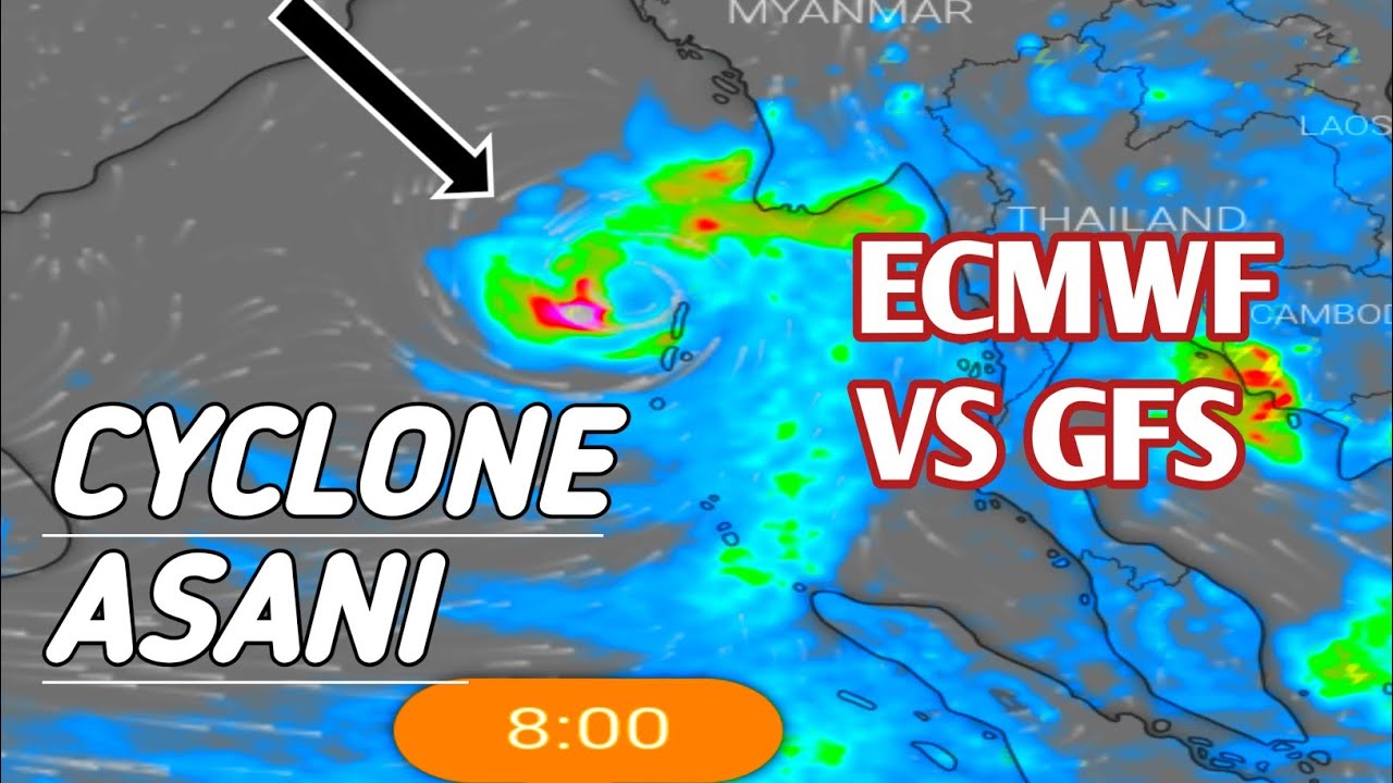 CYCLONE ASANI UPDATE//LATEST TRACK BY GFS AND ECMWF//MUST WATCH !!