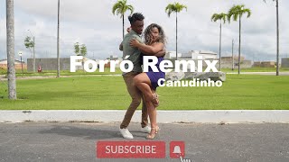 Forrozão Remix -Canudinho