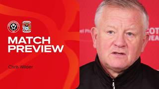 Chris Wilder Sheffield United V Coventry City Match Preview
