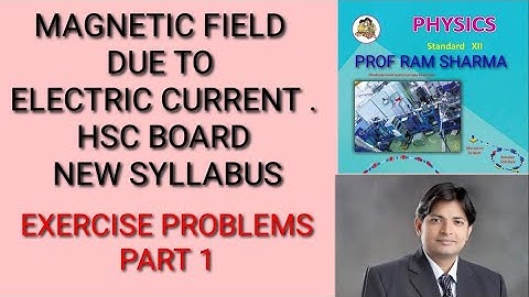 Magnetic fields due to electric current | Hsc board | Exercise problems | Numerical examples