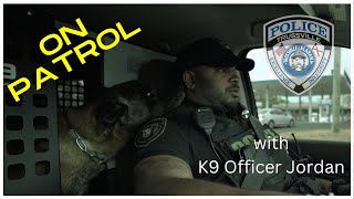 'On Patrol' with K9 Officer Jordan. TPD LIVE