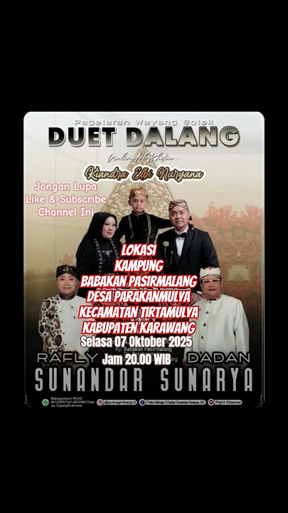 Wayang Golek Duet Dua Dalang Dinasti Giri Harja 3 Bandung DL H.Dadan Sunandar S Dan Rafly Sunandar S
