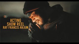 Acting Showreel 2023 - Ray Francis Anjum