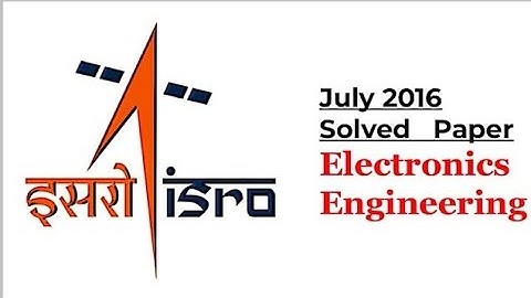 ISRO Electronics Engineering | 2016 July Part-5 with Solution