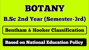 Bentham & Hookers Classification | B.Sc 2nd year | Botany 3rd Semester | By KD Sir