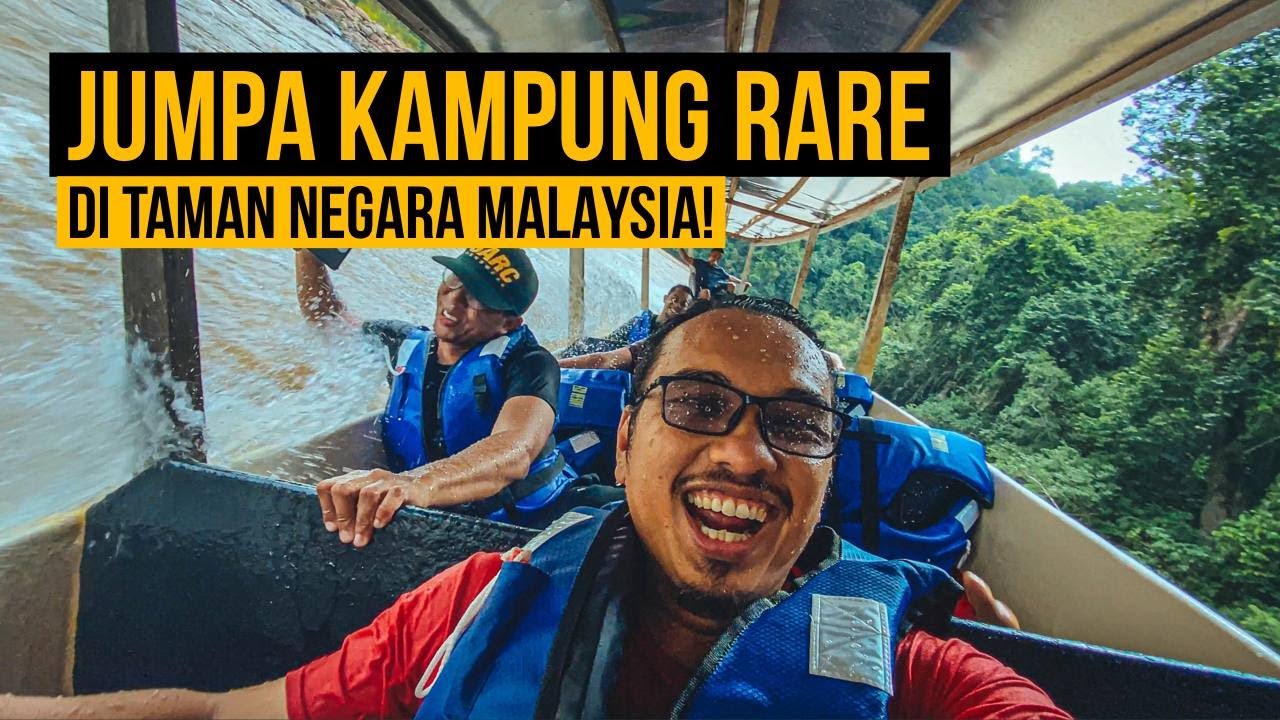 Jumpa Kampung Rare Tercantik di Taman Negara Malaysia!!