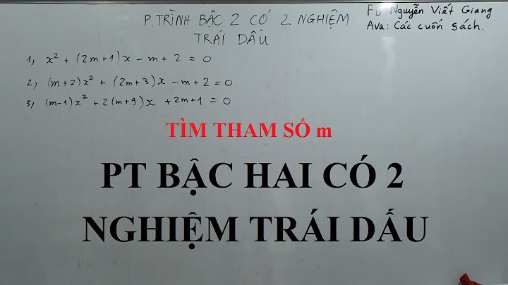 2 nghiệm trái dấu khi nào site vn.answers.yahoo.com năm 2024