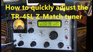 #385: How to quickly tune the Penntek TR-45L Z-match tuner