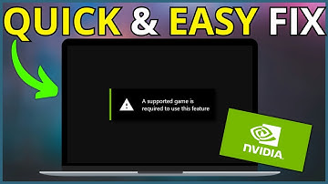 How To Fix Supported Game Is Required To Use This Feature GeForce Experience (EASY FIX)
