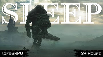 Shadow of the Colossus Lore To Sleep To | The Complete Story