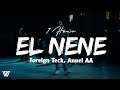 [1 Hour] Foreign Teck, Anuel AA - EL NENE (Lyrics/Letra) Loop 1 Hour