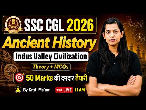 Indus Valley Civilization MCQ | SSC CGL GK GS Classes 2026 | SSC Ancient History Class | Krati Mam