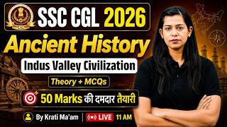 Indus Valley Civilization MCQ | SSC CGL GK GS Classes 2026 | SSC Ancient History Class | Krati Mam