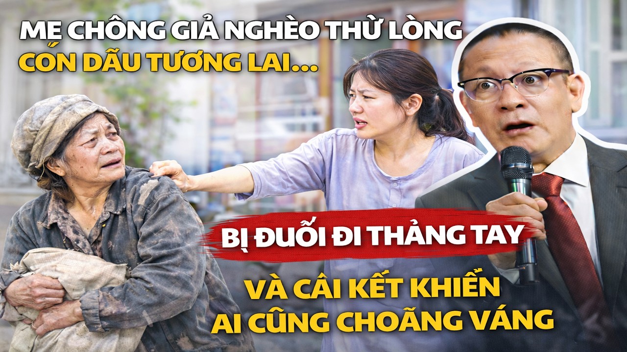 Mẹ Chồng Giả Nghèo Thử Lòng Con Dâu Tương Lai… Bị Đuổi Đi Thẳng Tay Và Cái Kết Khiến Ai Cũng Choáng