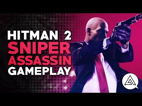 HITMAN 2 | Sniper Assassin New Gameplay