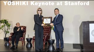 YOSHIKI - Keynote Speaker for Stanford University : スタンフォード大学 スピーチ　