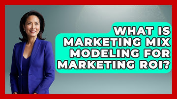 What Is Marketing Mix Modeling For Marketing ROI? - Modern Marketing Moves
