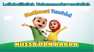 Download lagu Nussa | Kalimat Tauhid | Lailahaillallah Muhammadurrasulullah | Edukasi anak muslim