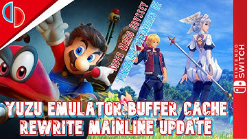 Yuzu Emulator [538 Mainline] | Buffer Cache Rewrite Mainline Version Update [2 Games Test]