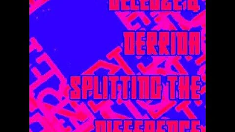 Vernon Cisney - Deleuze & Derrida: Splitting Diffe...