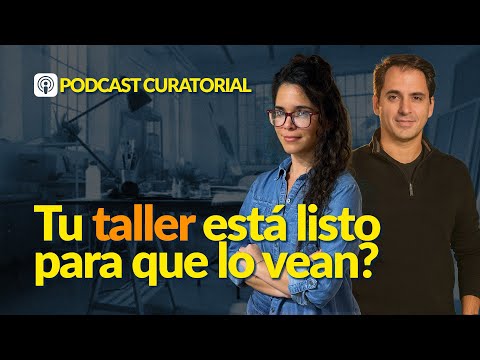 Qué busca una Curadora cuando entra a tu Taller? Visita al Estudio