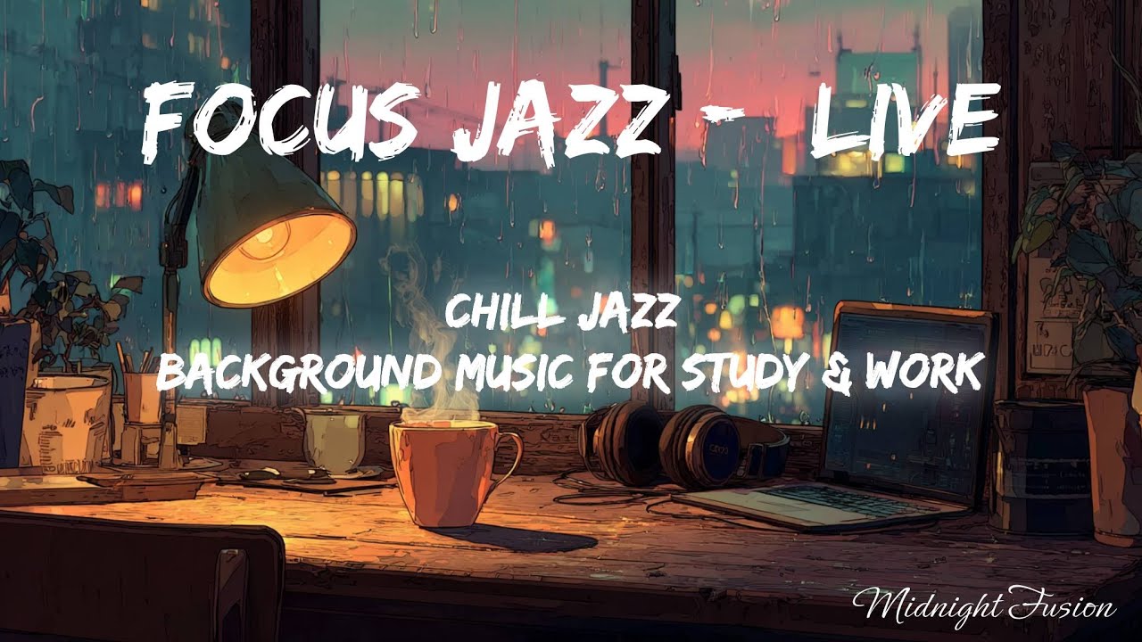 Jazz for Deep Focus -  Live 🔴 Chill Jazz | Background Music for Study & Work