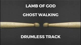 Lamb of God - Ghost Walking (drumless)