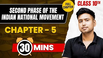 SECOND PHASE OF THE INDIAN NATIONAL MOVEMENT in 30 Mins | Complete Chapter | Class 10 ICSE SST