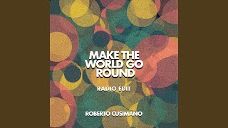 Make the World Go Round (Radio Edit)