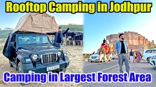 Is Rooftop Tent Legal in India? | Mahindra Thar Camping | MEHRANGARH Jodhpur