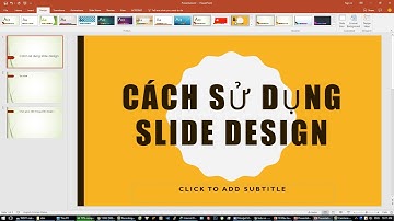 17 011 THỰC HÀNH SỬ DỤNG TÍNH NĂNG DESIGN THEME TRONG PPT