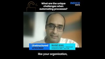 Unstructured Unlocked: Unique automation challenges
