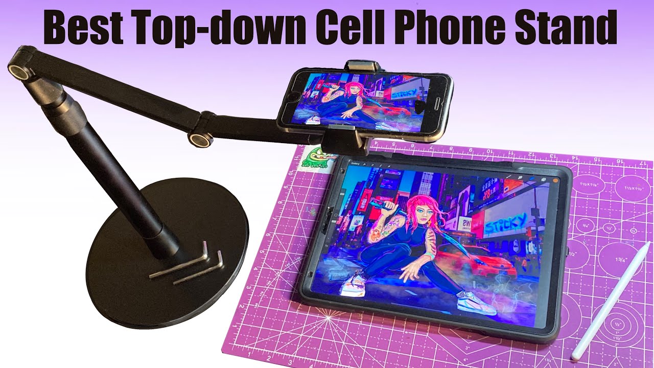 Best Cell Phone Stand for Recording Art Overhead Time-lapse Videos (Review)  