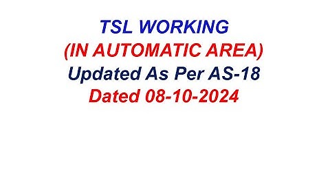 TSL WORKING IN AUTOMATIC D/L AREA