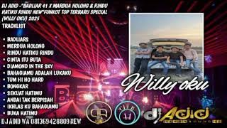 DJ ADID -'BADLIAR 41 X MARDUA HOLONG & RINDU HATIKU RINDU'FUNKOT (WILLY)2025